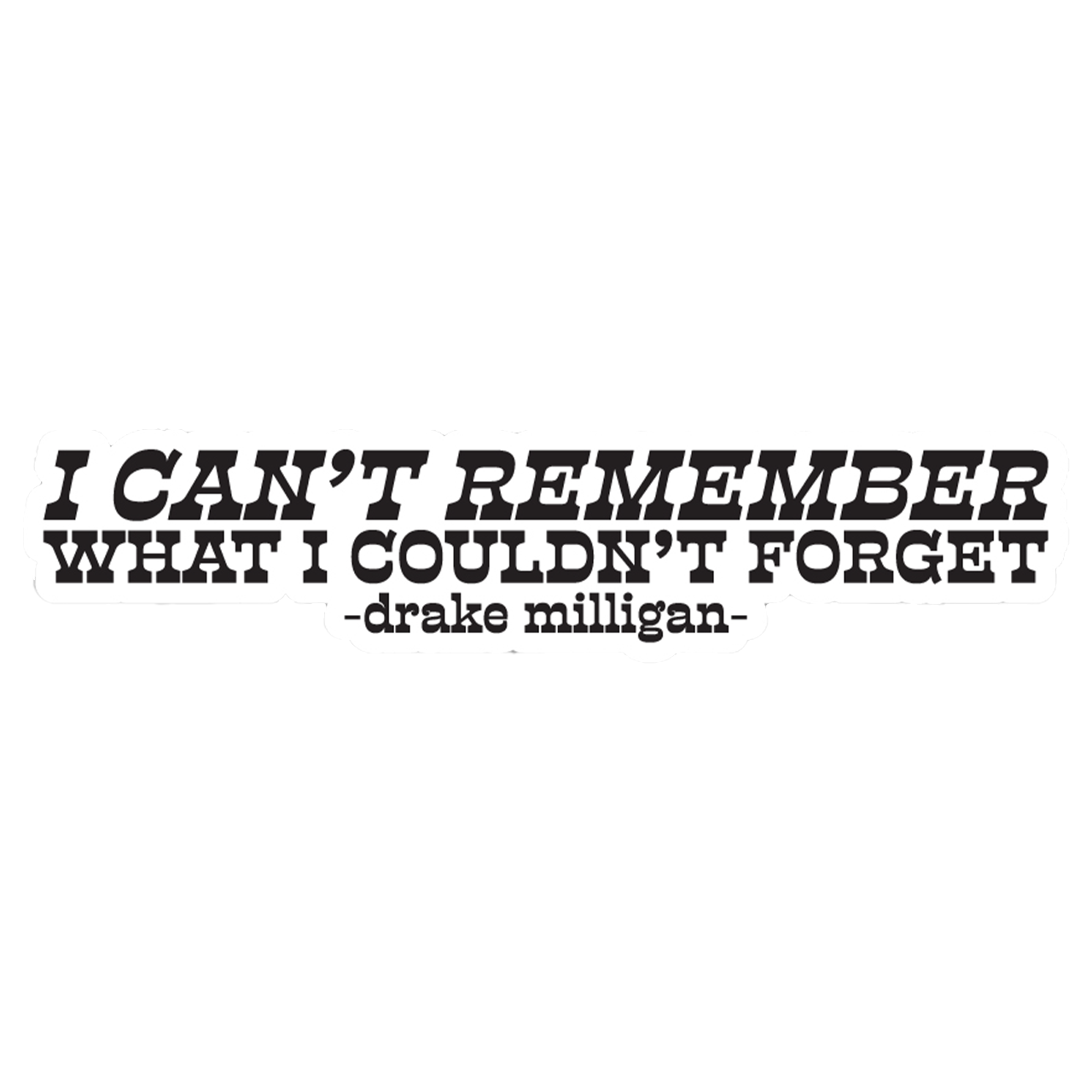 Can't Remember Sticker